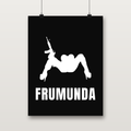 FRUMUNDA black poster with white silhouette and wordmark, hanging on a wall